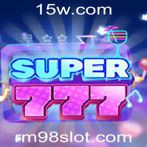 Descubra o Mundo Empolgante de Super777 com a Chave rm98